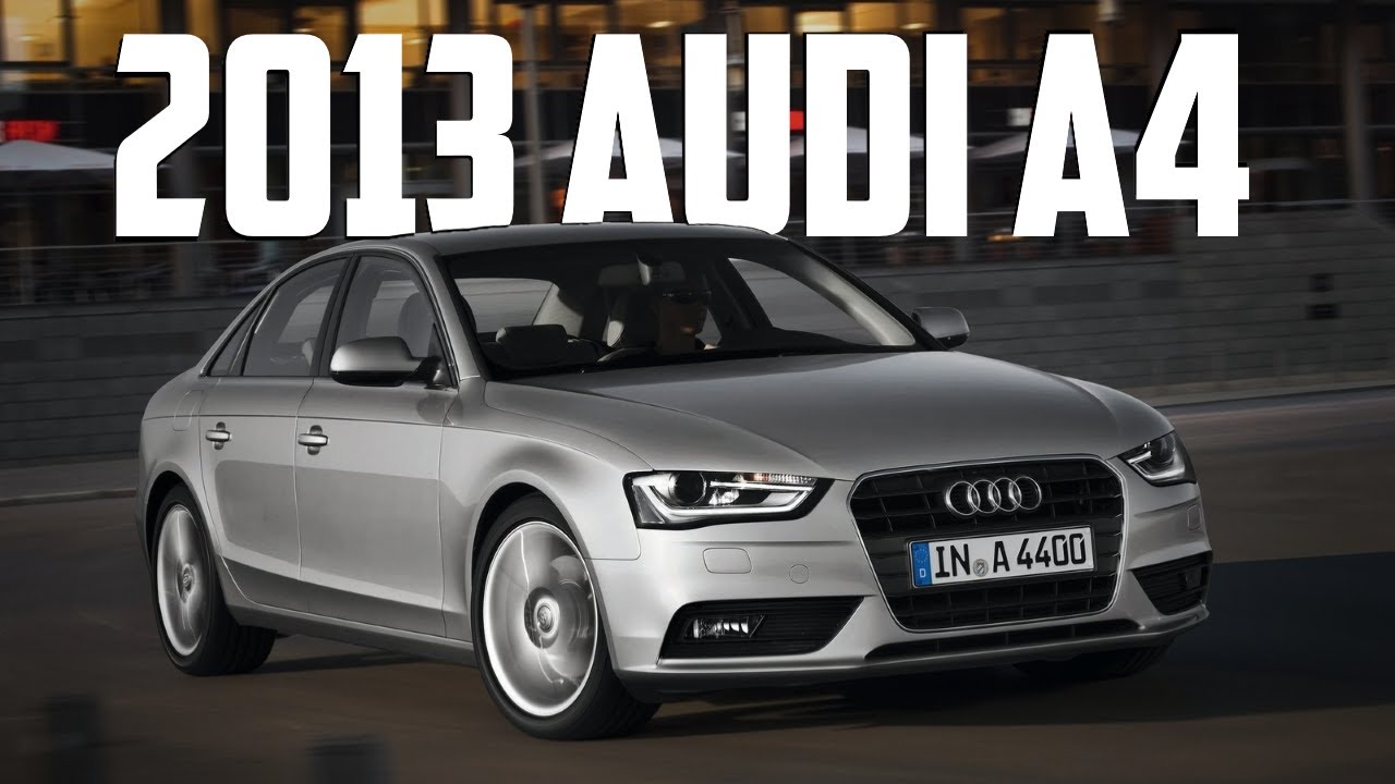 2013 Audi A4 Problems and Complaints. Should you buy it?