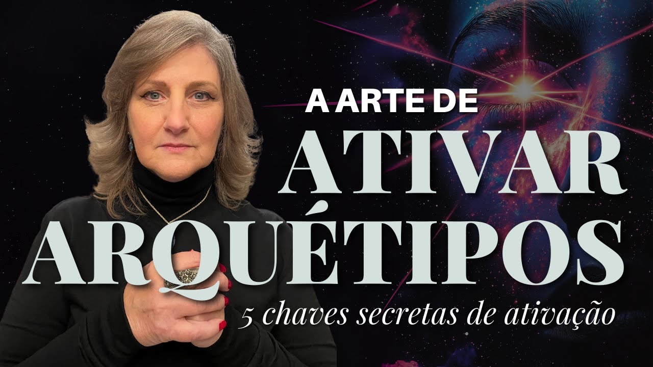 A ARTE DE ATIVAR ARQUÉTIPOS: DESPERTANDO OS GIGANTES ADORMECIDOS EM VOCÊ | Mabel Cristina Dias