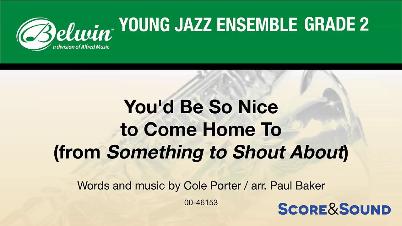You'd Be So Nice to Come Home To, arr. Paul Baker – Score & Sound