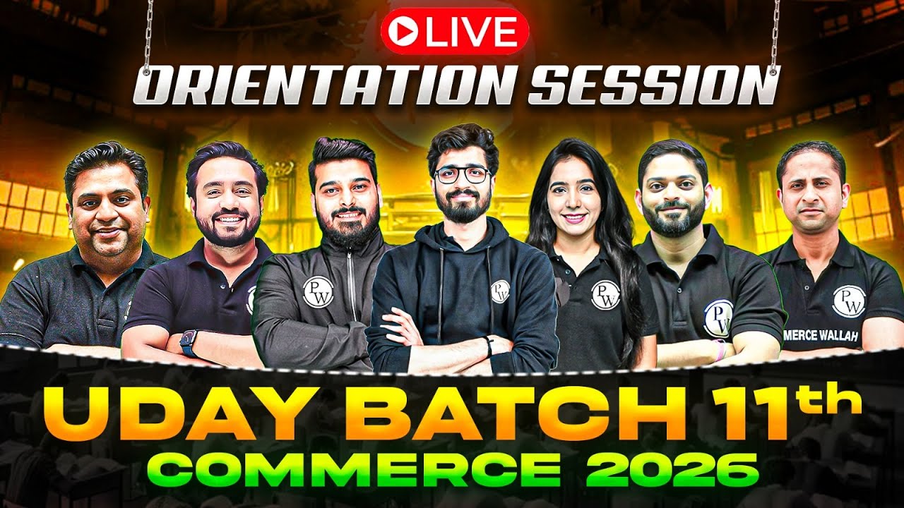 Uday 11th Commerce Batch 2026 Orientation🔥@pwcommercewallahclass11