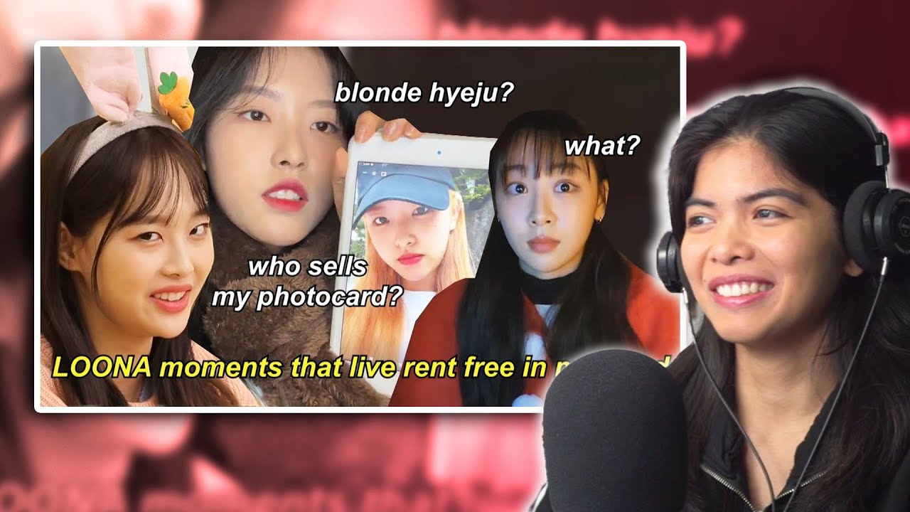 LOONA moments that live rent free in my mind [reaction]