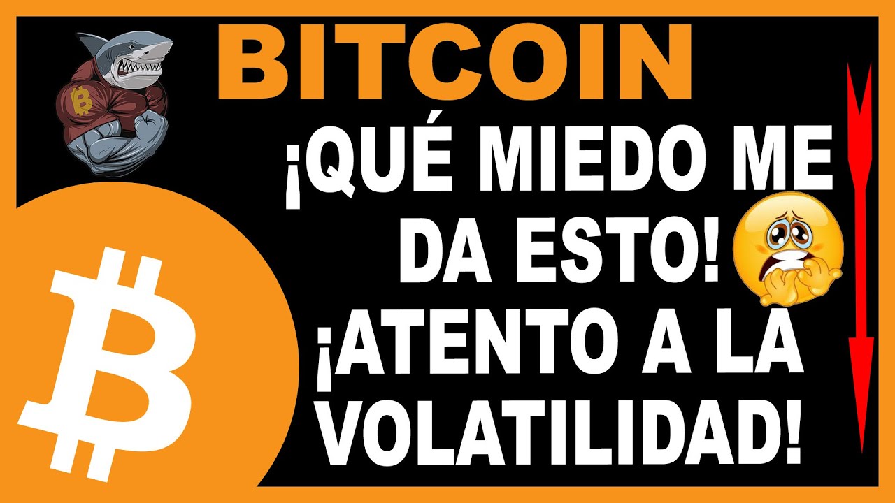 💥 BITCOIN! Que miedo me da esto 💥 Cuidado con la volatilidad 💥
