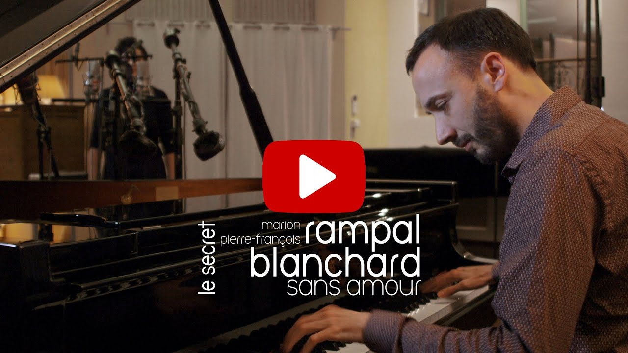 SANS AMOUR (Vincetelli/Borel-Clerc) Marion Rampal & Pierre-François Blanchard LE SECRET