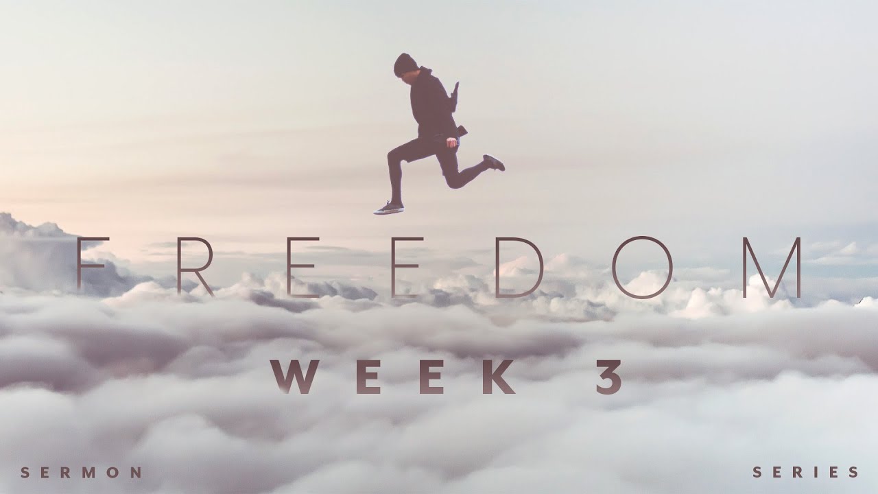 Sterling Foursquare | Freedom Sermon Series // Week 3
