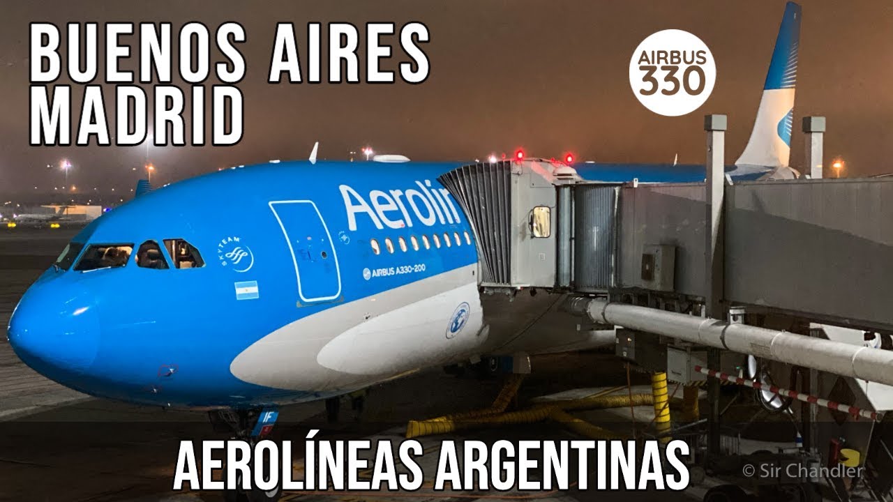 ✈️ Airbus 330 Buenos Aires 🇦🇷Madrid 🇪🇸- Aerolíneas Argentinas