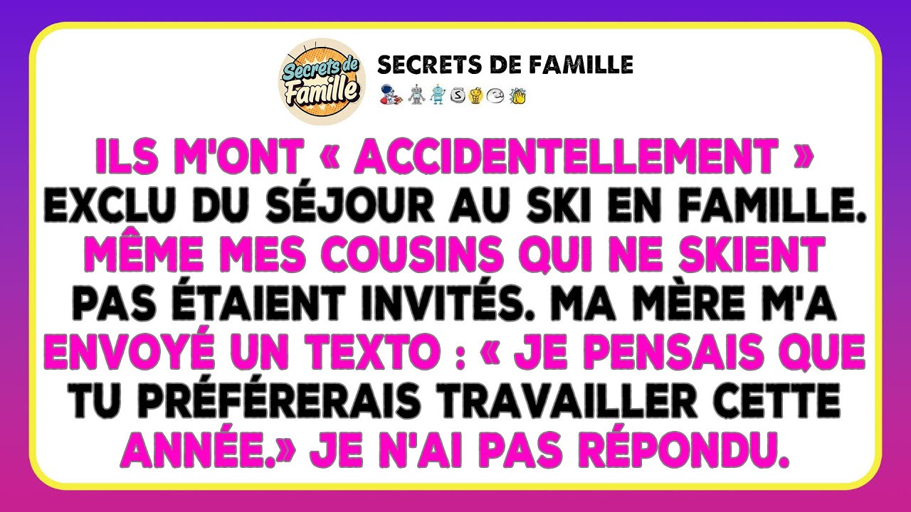 Ils M'ont « Accidentellement » Laissé En Dehors Du Voyage De Ski En Famille — Même Mes Cousins...
