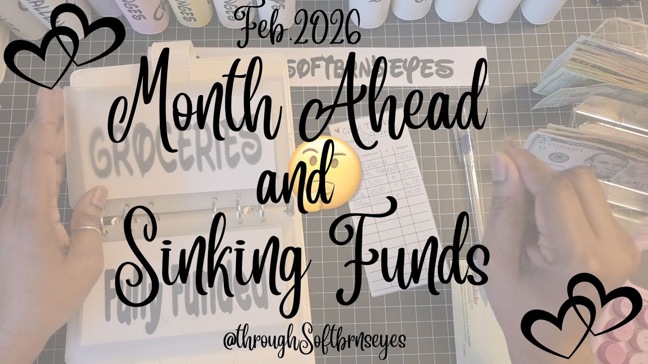 Month Ahead and Sinking Funds