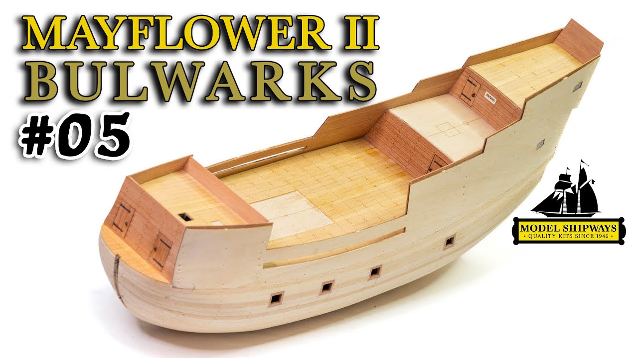 Ep.05 - BULWARKS - Pilgrim's Pride The MAYFLOWER (1620) in scale 1:76