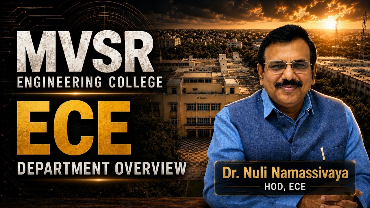MVSR Engineering College: ECE Placements, Labs, & Quantum Technology | HOD Interview | MVSREC