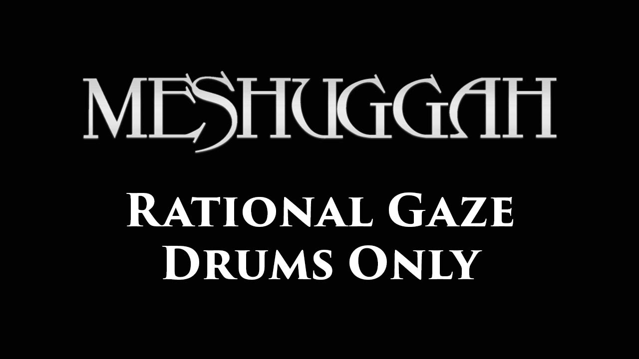 Meshuggah Rational Gaze DRUMS ONLY