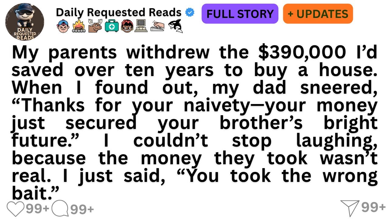 My parents withdrew the $390,000 I’d saved over ten years to buy a house. When I found out, my dad..