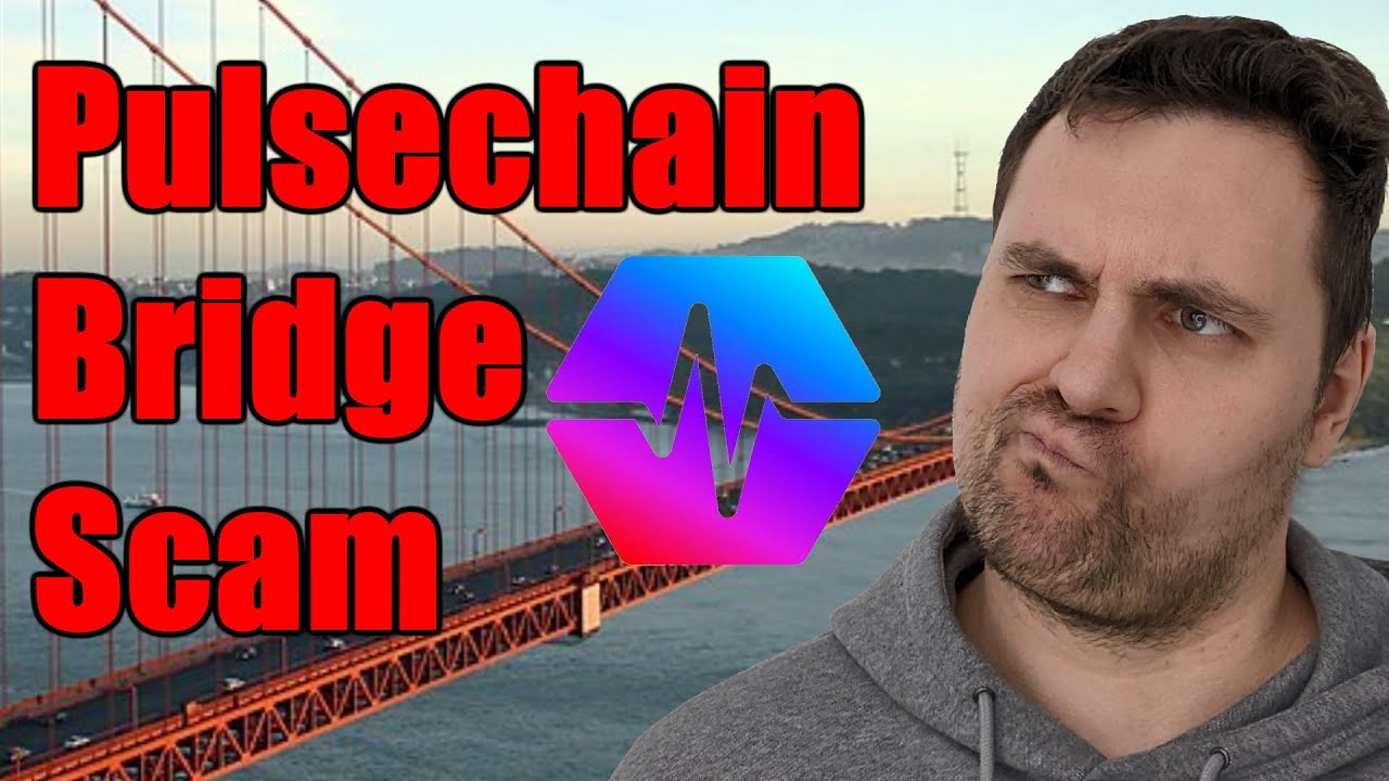 Pulsechain Bridge Scams - How to spot & avoid!