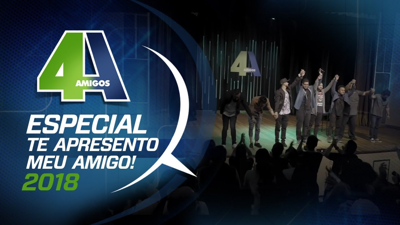 4 AMIGOS - ESPECIAL COMPLETO “ TE APRESENTO MEU AMIGO” - FILA DE PIADAS #100