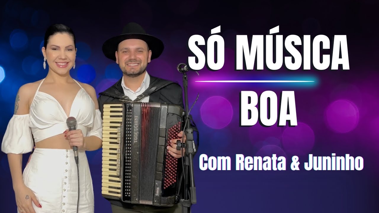Só Música Boa com Renata e Juninho