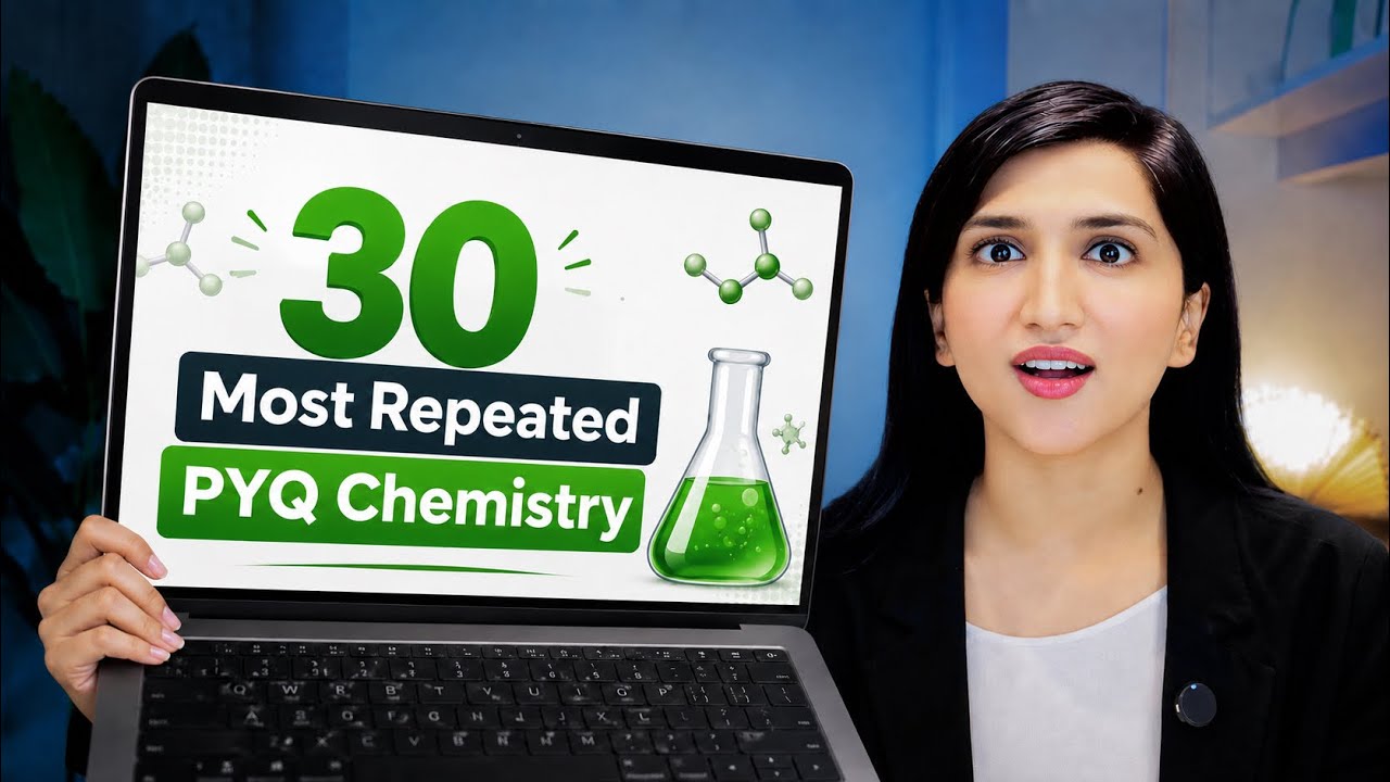 30 Most Repeated PYQs in Chemistry | Lock Up To 100 Marks In RE-NEET 2026 | Akansha Karnwal