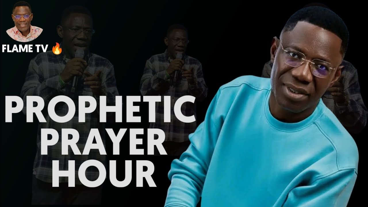 Prophetic Prayer Hour//Rev Sam Oye 