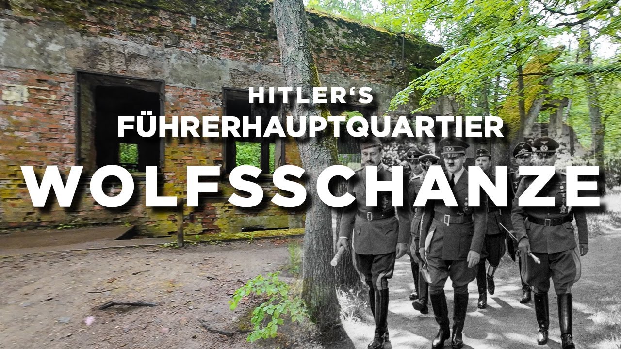 Die Wolfsschanze - Adolf Hitler's Führerhauptquartier