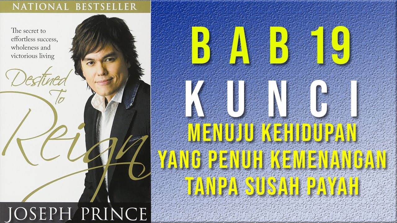 DESTINED TO REIGN   BAB 19 KUNCI MENUJU KEHIDUPAN YANG PENUH KEMENANGAN