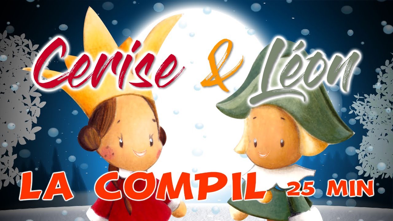 Cerise & L&eacute;on | Compilation de 25 mn 5 &eacute;pisodes