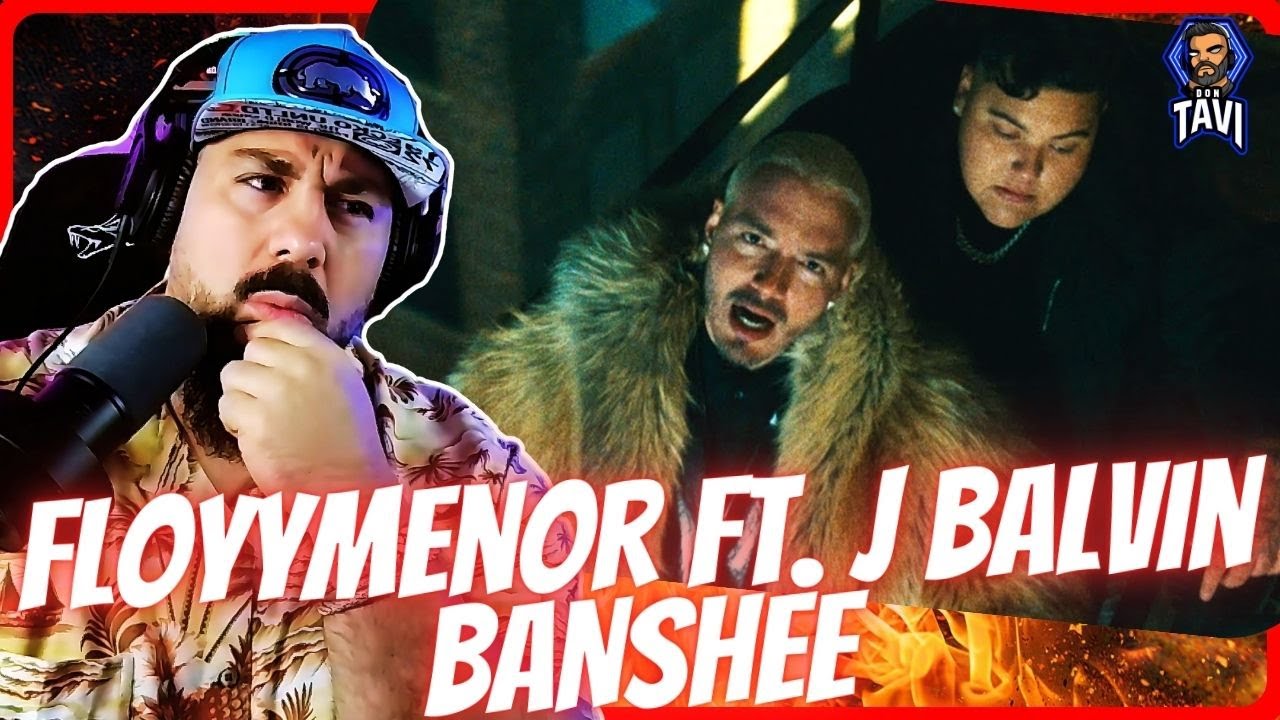 REACCION A FloyyMenor - BANSHEE ft. J Balvin (Video Oficial)