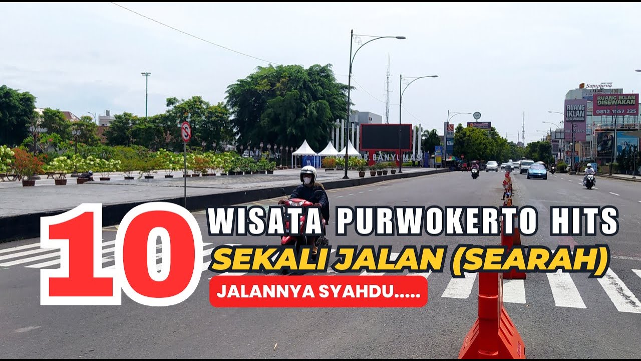 10 TEMPAT WISATA PURWOKERTO HITS SEKALI JALAN (SEARAH)