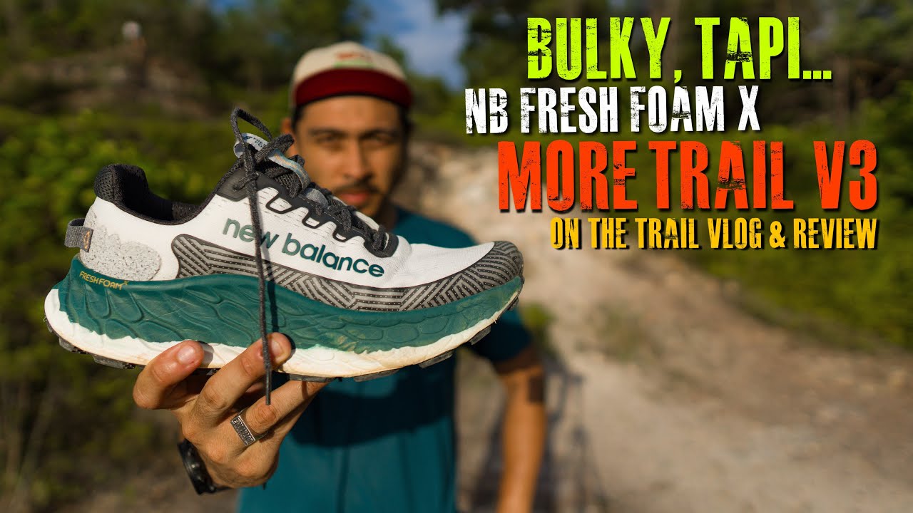 Vlog New Balance Fresh Foam X More Trail V3 & Review
