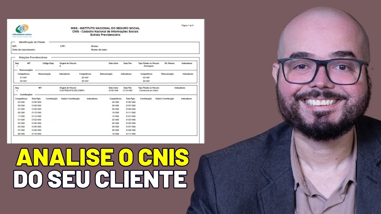 Aula obrigat&oacute;ria de como ANALISAR o CNIS do CLIENTE de FORMA CERTA