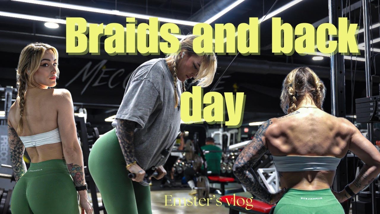 Braids and Back day Vlog