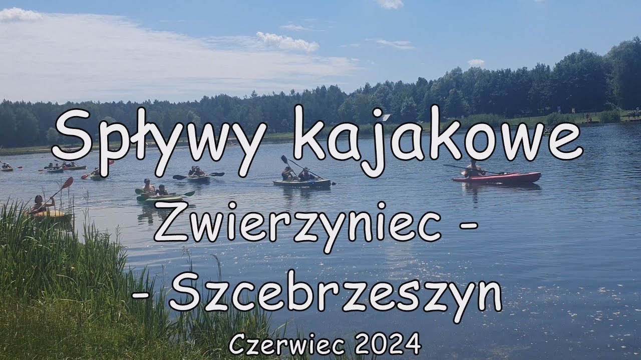 Spływy kajakowe Zwierzyniec - Szczebrzeszyn