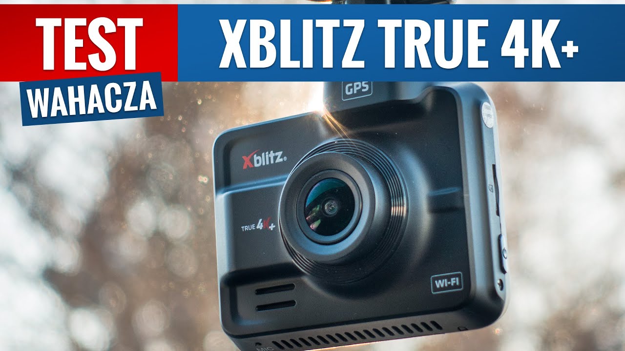 Xblitz True 4K Plus - TEST PL Wideorejestrator samochodowy do 500 zł