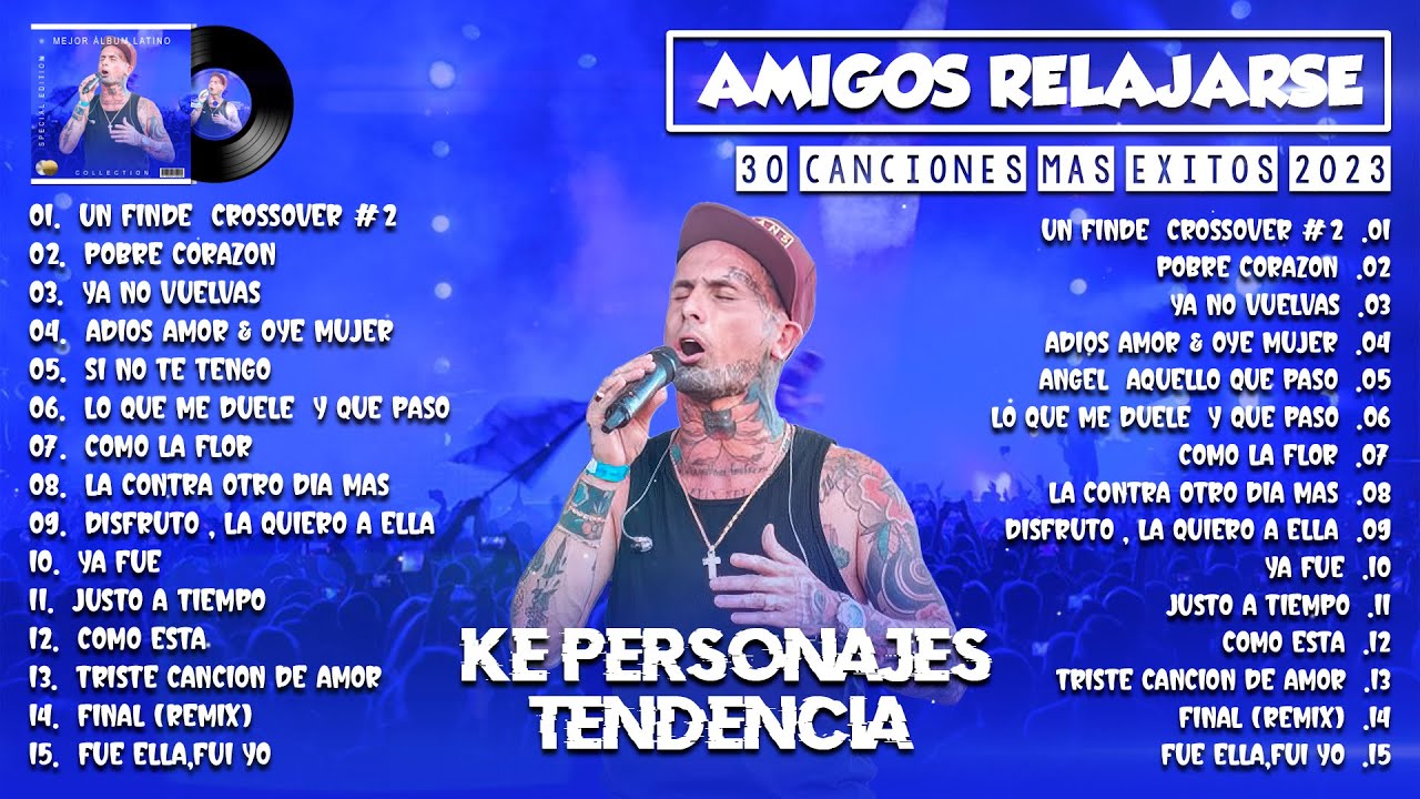KE PERSONAJES TENDENCIA 2023 - LA COLECCIÓN MÁS POPULAR DE CANCIONES DE KE PERSONAJES 2023
