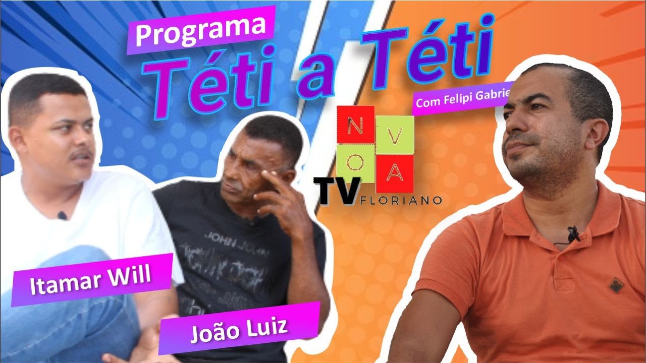 Programa Téti a Téti com Itamar Will e João Luiz