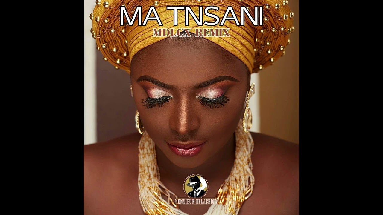 Ma Tnsani - Monsieur Delacroix