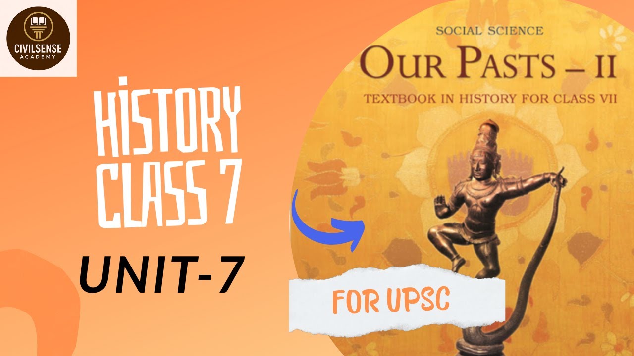 Tribes, Nomads And Settled Communities | Unit-7 | History Class 7 For UPSC |NCERT