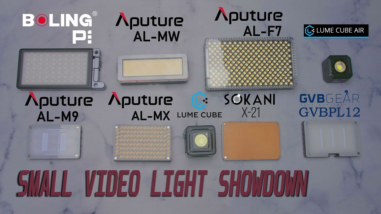 Small Video Light Showdown with Aputure, Boling, GVB, Lume Cube, and Sokani