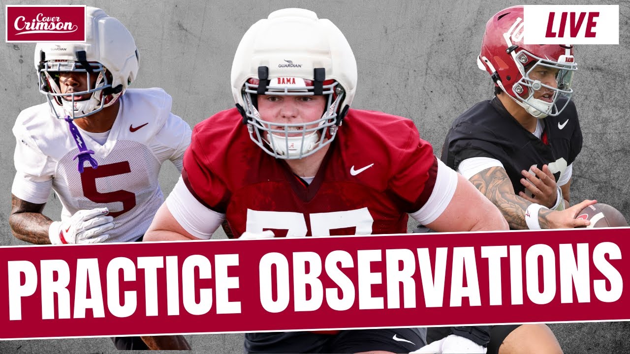 PRACTICE OBSERVATIONS: Alabama, Ryan Grubb REVEAL New Starting Left Tackle