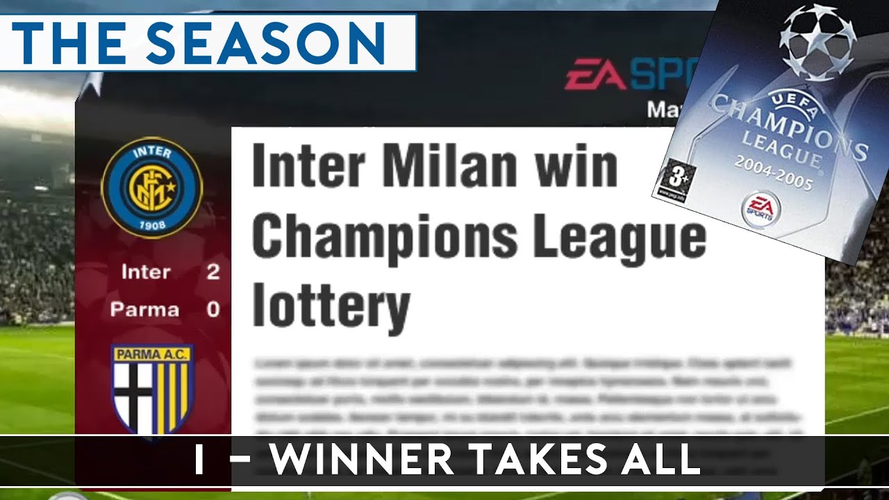 01 | WINNER TAKES ALL |  | INTER MILAN | CHAMPIONS LEAGUE 2004/2005 | THE SEASON
