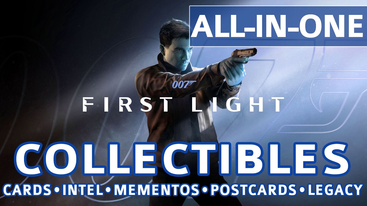 007 First Light: все места сбора предметов (карты, разведданные, памятные вещи, наследие, открытки)