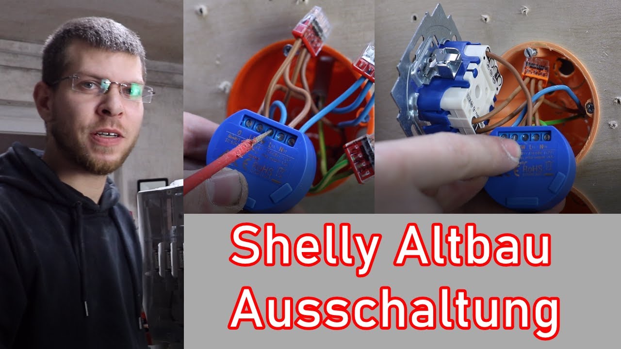 "Shelly 1" bei Ausschaltung im Altbau einbinden