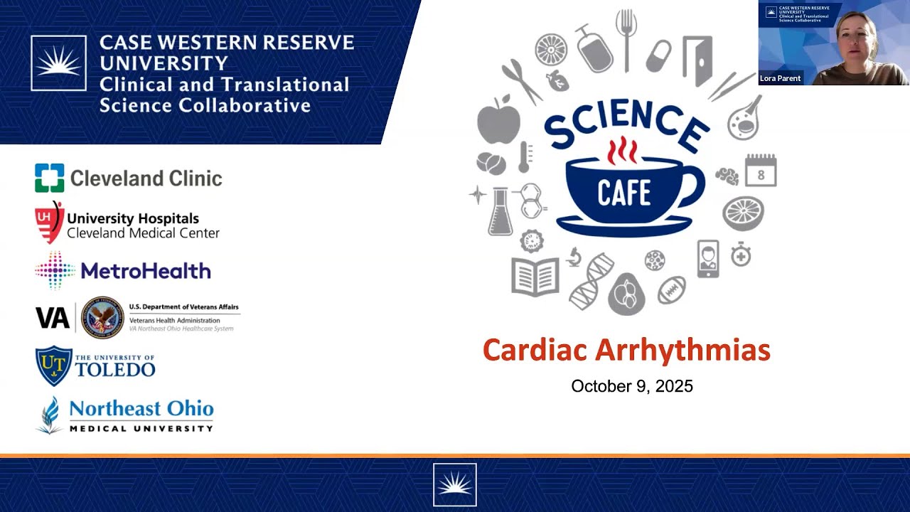 CTSC Science Cafe | Cardiac Arrhythmias, Larisa Tereshchenko, MD, PHD | 10/9/2025