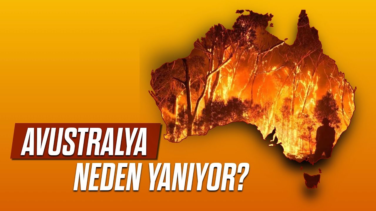 Avustralya neden yanıyor?
