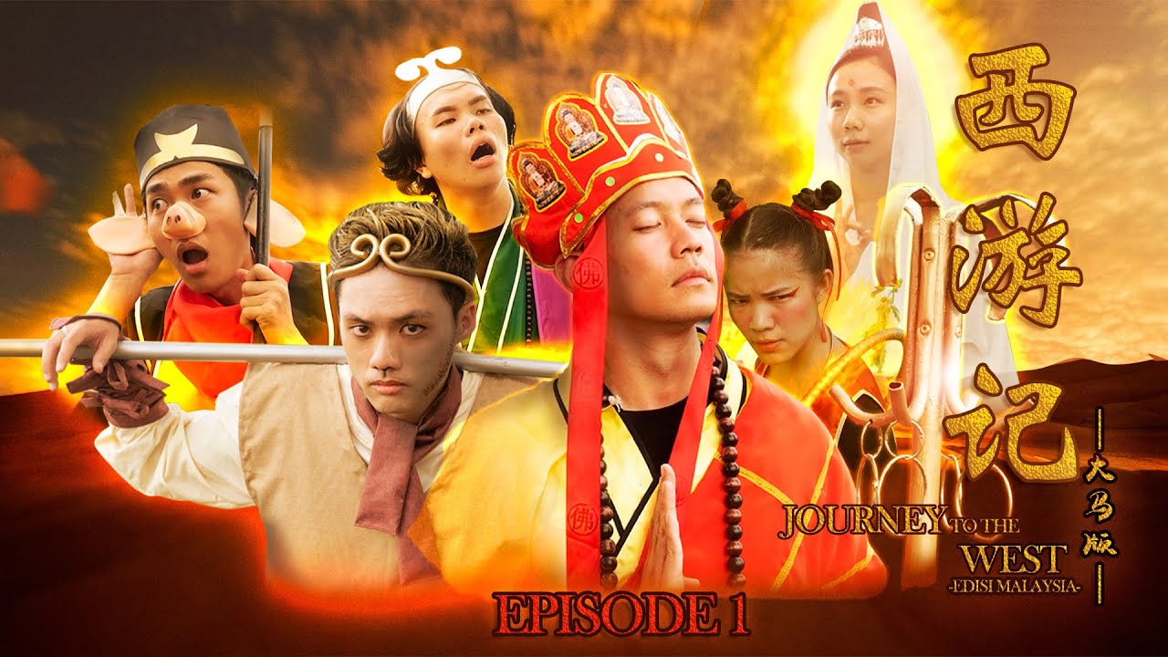 JOURNEY TO THE WEST EDISI MALAYSIA : EPI 1
