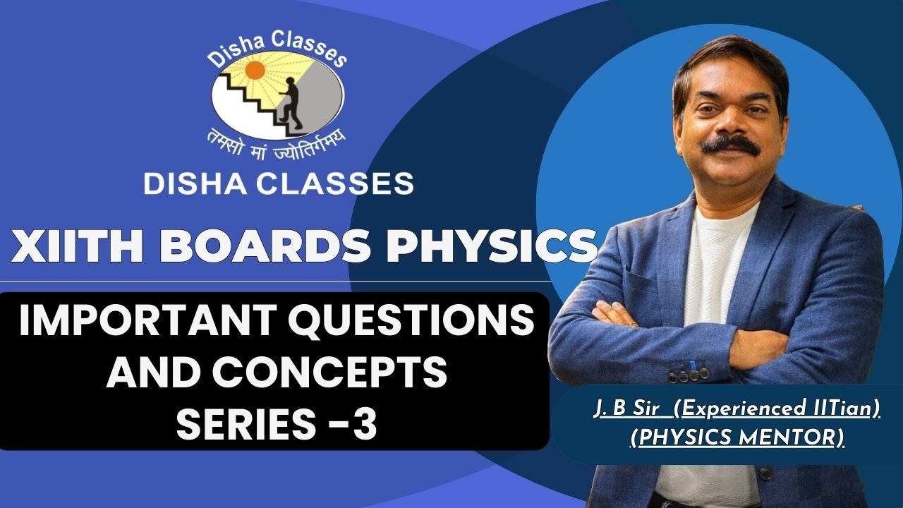 Physics:12th Boards Important Questions & Concepts Series-3 #physics #12thboards #importantquestions