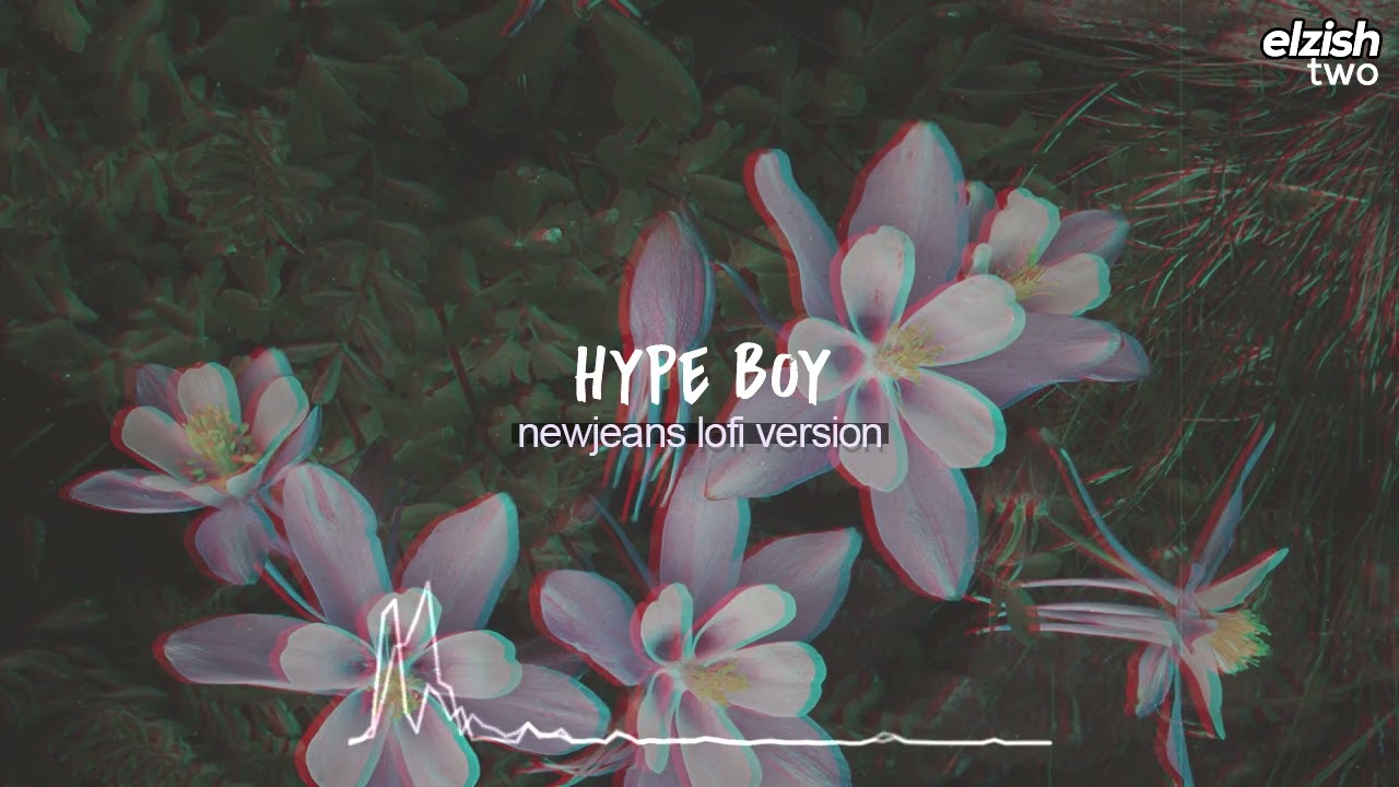 hype boy lofi version | newjeans chill hip hop remix