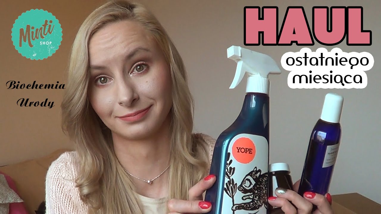 HAUL ostatniego miesiąca - BiochemiaUrody, Minti Shop [AkinAA1]
