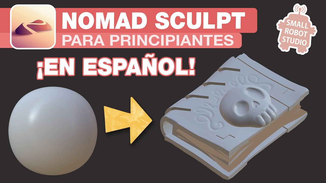 Nomad Sculpt: Escultura 3D para Principiantes (español)