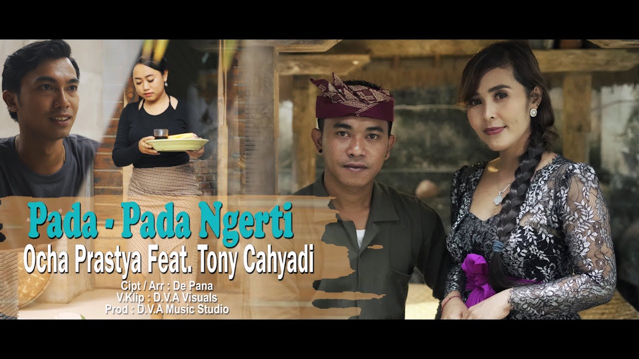 Ocha Prastya Feat.Tony Cahyadi _ Pada - Pada Ngerti ( Official Music Video )