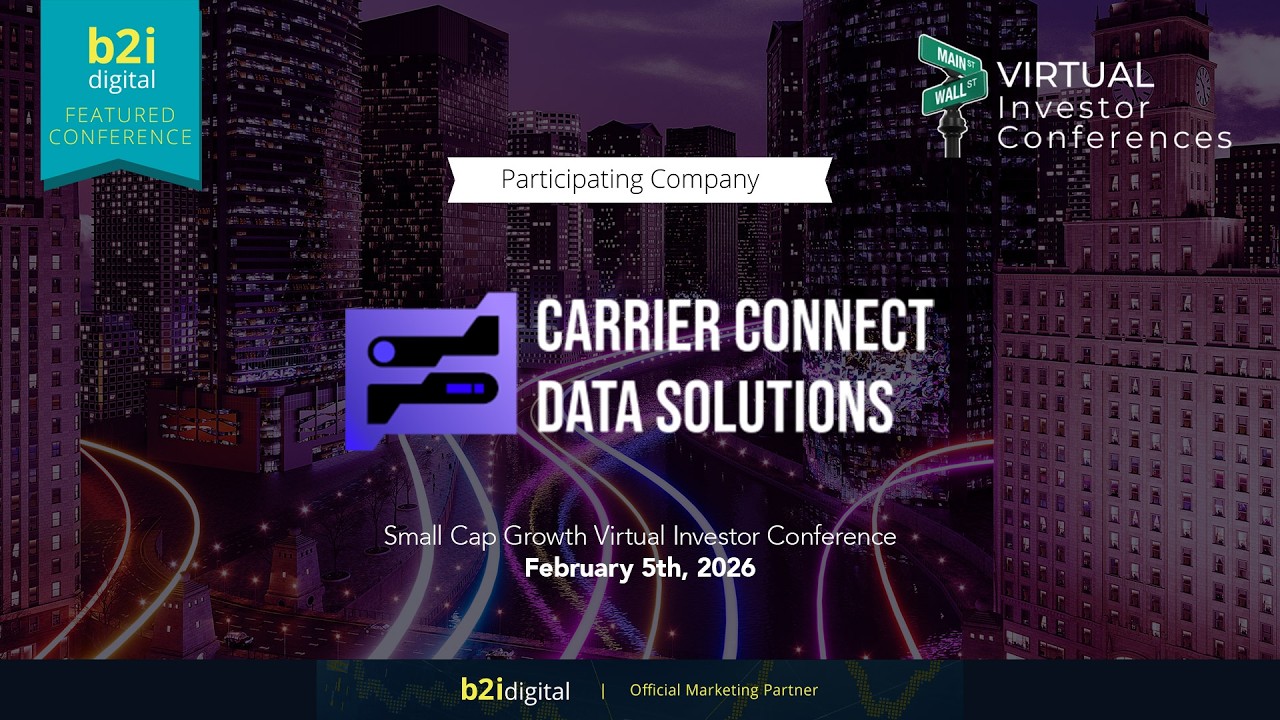 Small Cap Growth Virtual Investor Conference — Carrier Connect Data Solutions Inc.