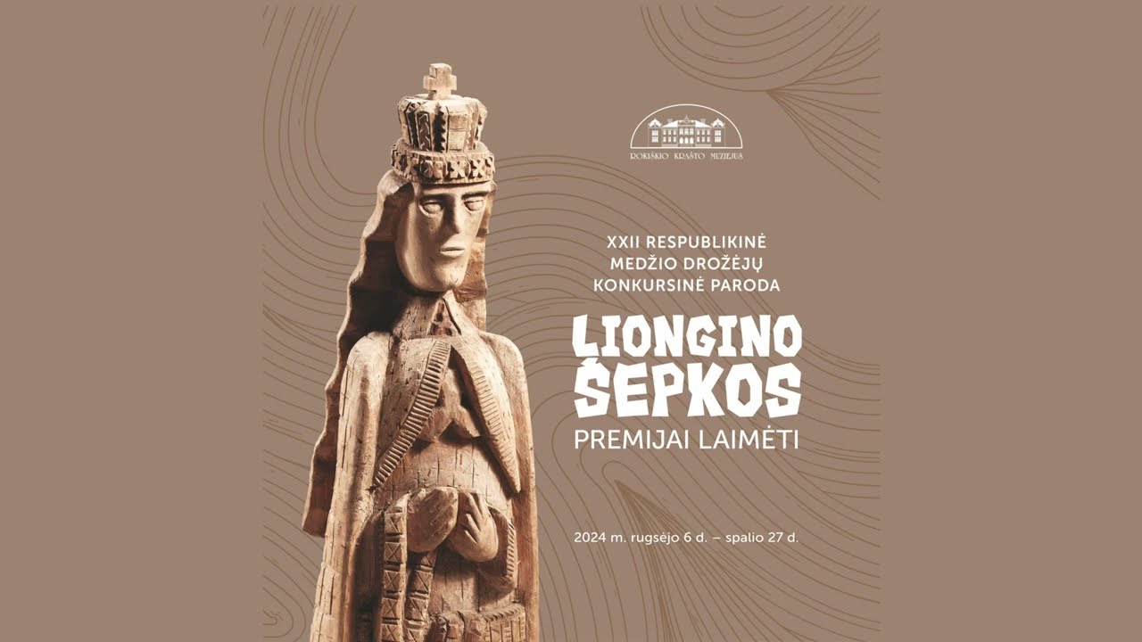 Respublikinė medžio drožėjų konkursinė paroda Liongino &Scaron;epkos premijai laimėti | PARODOS KATALOGAS