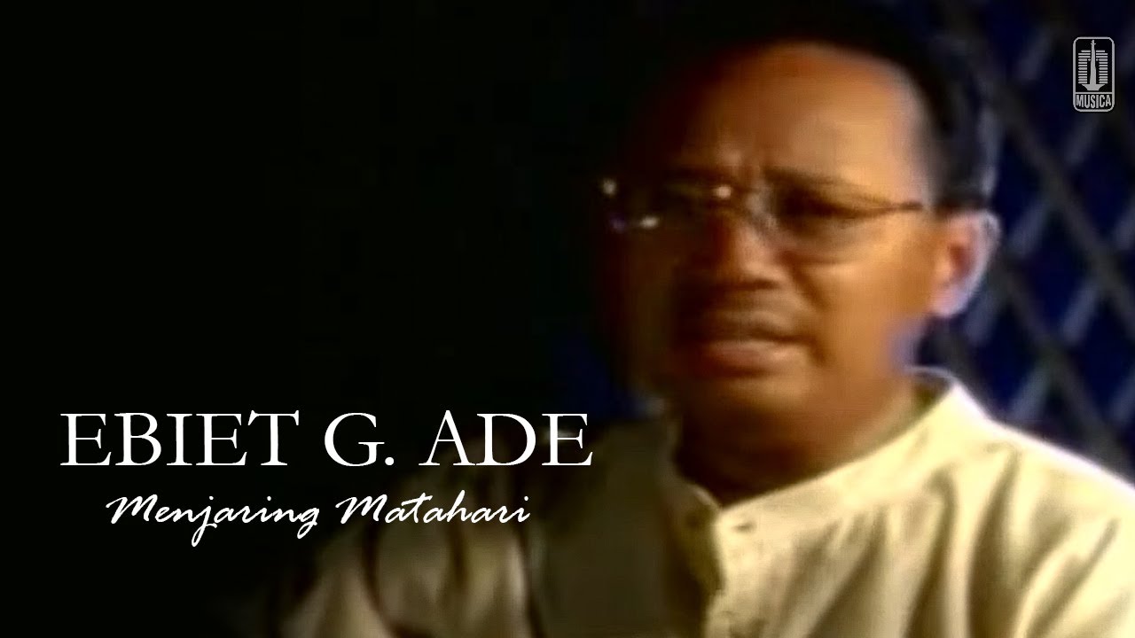 Ebiet G. Ade - Menjaring Matahari (Remastered Audio)